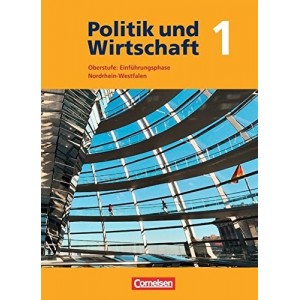 Книга Politik und Wirtschaft 1 Oberstufe: Einfuhrungsphase Nordrhein-Westfalen Schlerbuch ISBN 9783060649204