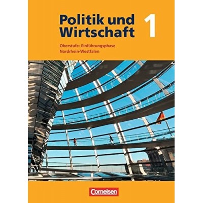 Книга Politik und Wirtschaft 1 Oberstufe: Einfuhrungsphase Nordrhein-Westfalen Schlerbuch ISBN 9783060649204 замовити онлайн