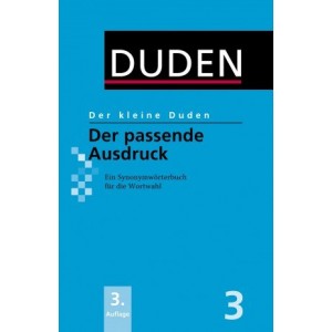 Книга Der kleine Duden - Der passende Ausdruck: Ein SynonymwOrterbuch fUr die Wortwahl ISBN 9783411042432