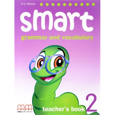 Книга для вчителя Smart Grammar and Vocabulary 2 teachers book Mitchell, H ISBN 9789604432479 замовити онлайн