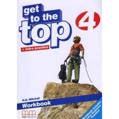 Робочий зошит Get To the Top 4 workbook Mitchell, H ISBN 9789604782826 замовити онлайн