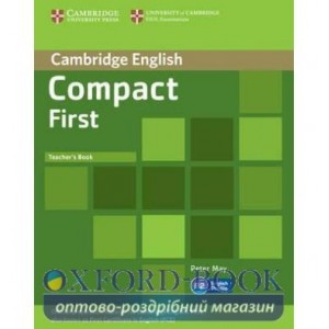 Книга для вчителя Compact First Teachers Book ISBN 9781107649033