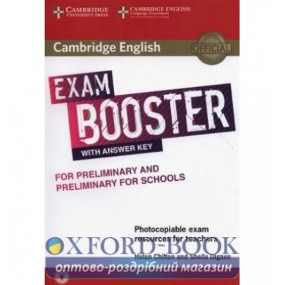 Exam Booster for Preliminary and Preliminary for Schools with Answer Key with Audio for Teachers Chilton, H ISBN № 9781316648445 замовити онлайн