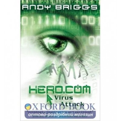Книга Hero.com: Virus Attack (Book 2) Andy Briggs ISBN 9780192755452 замовити онлайн