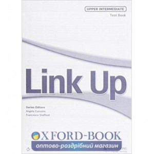 Тести Link Up Upper-Intermediate Test Book Stafford, F ISBN 9789604036530