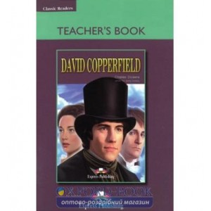 Книга для вчителя David Copperfield Teachers Book ISBN 9781844663767