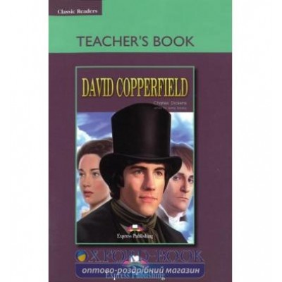 Книга для вчителя David Copperfield Teachers Book ISBN 9781844663767 заказать онлайн оптом Украина