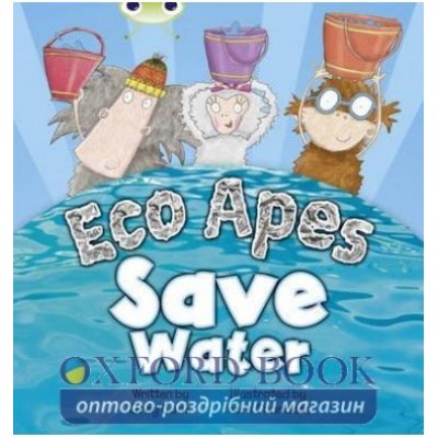 Книга Eco Apes Save Water ISBN 9780435914417 заказать онлайн оптом Украина