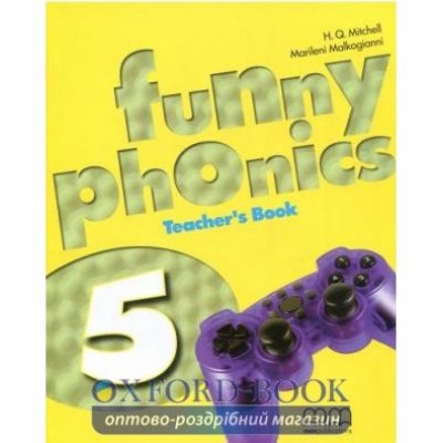 Книга для вчителя Funny Phonics 5 teachers book Mitchell, H ISBN 9789604788385 заказать онлайн оптом Украина
