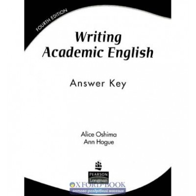 Підручник Writing Academic English Answer Key ISBN 9780131947016 заказать онлайн оптом Украина