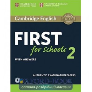Підручник Cambridge English First for Schools 2 Students Book with key and Downloadable Audio ISBN 9781316503522