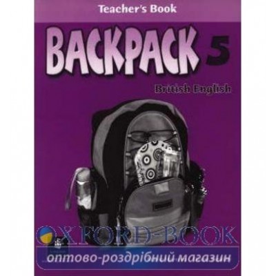 Книга для вчителя Backpack 5 Teachers book ISBN 9781405800266 замовити онлайн