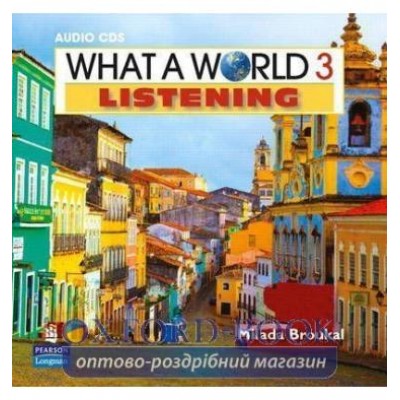 Диск What a World Listening 3 Class Audio CD ISBN 9780132548373 замовити онлайн