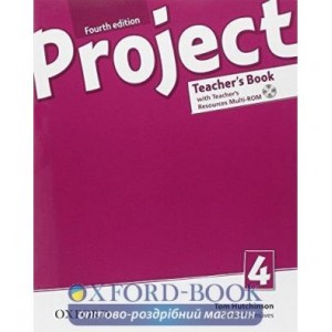 Книга для вчителя Project Fourth Edition 4 Teachers Book Hutchinson, T ISBN 9780194765626