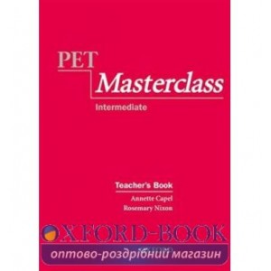 Книга для вчителя PET Masterclass Teachers Book ISBN 9780194514057