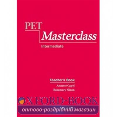 Книга для вчителя PET Masterclass Teachers Book ISBN 9780194514057 замовити онлайн