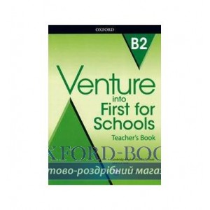 Книга для вчителя Venture into First for Schools Teachers book + DVD ISBN 9780194115032