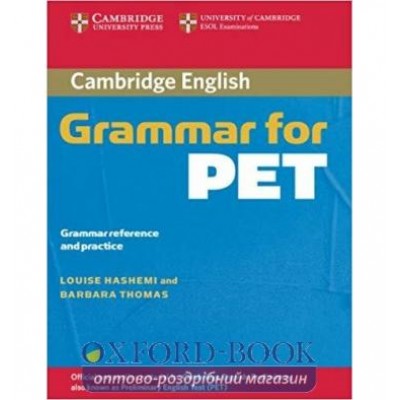Граматика Cambridge Grammar for PET without Answers Grammar Reference and Practice Barbara, T ISBN 9780521601214 заказать онлайн оптом Украина