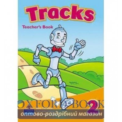Книга для вчителя Tracks 2 Teachers book ISBN 9781405875561 замовити онлайн