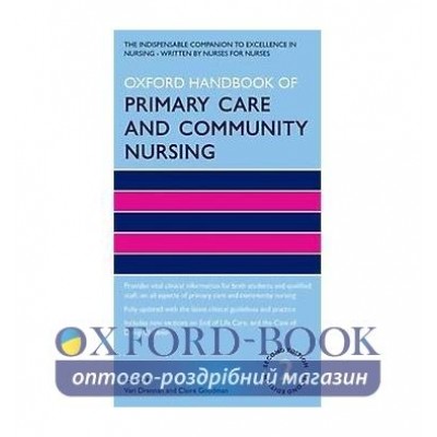 Книга Oxford Handbook of Primary Care and Community Nursing 2nd Edition ISBN 9780199653720 заказать онлайн оптом Украина