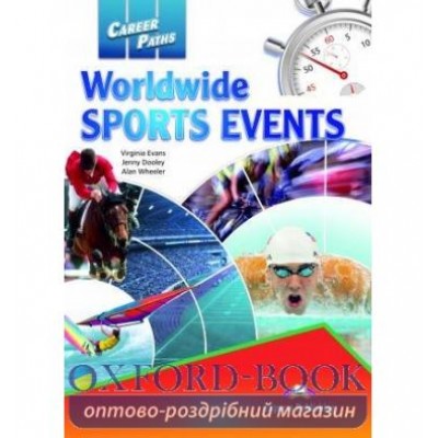 Підручник Career Paths Worldwide Sports Events (Esp) Students Book ISBN 9781471563058 заказать онлайн оптом Украина