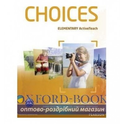 Книга Choices Elementary Active Teach ISBN 9781408242292 замовити онлайн