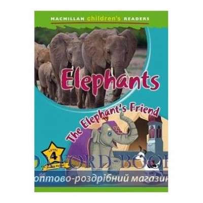 Книга Macmillan Childrens Readers 4 Elephants/ The Elephants Friend ISBN 9780230443716 замовити онлайн