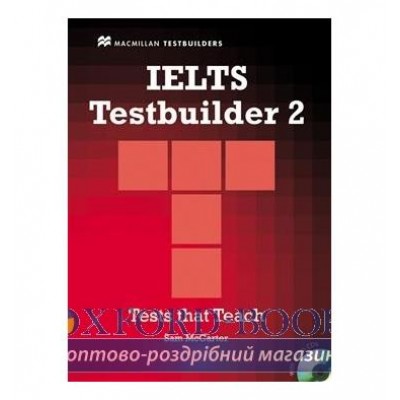 Тести IELTS Testbuilder 2 with key and Audio CDs ISBN 9780230028852 заказать онлайн оптом Украина