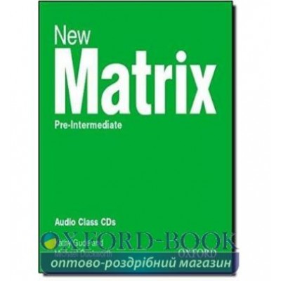 New Matrix Pre-Intermediate Class CDs ISBN 9780194766135 заказать онлайн оптом Украина