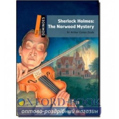 Книга Dominoes 2 Sherlock Holmes: The Norwood Mystery with MultiROM ISBN 9780194248358 заказать онлайн оптом Украина