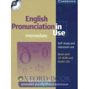 English Pronunciation in Use Intermediate with Answers, Audio CDs & CD-ROM ISBN 9780521687522