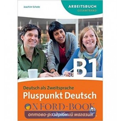 Робочий зошит Pluspunkt Deutsch B1 Arbeitsbuch +CD Schote, J ISBN 9783060242924 заказать онлайн оптом Украина