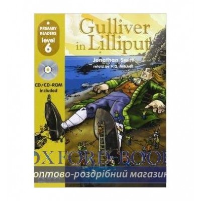 Книга Primary Readers Level 6 Gulliver in Lilliput with CD-ROM ISBN 2000059065010 заказать онлайн оптом Украина