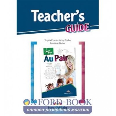Книга Career Paths Au Pair Teachers Guide ISBN 9781471542411 замовити онлайн