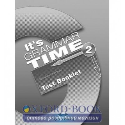 Книга Its Grammar Time 2 Test Booklet ISBN 9781471538070 замовити онлайн