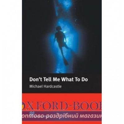 Книга Elementary Dont Tell Me What to Do ISBN 9781405072649 замовити онлайн
