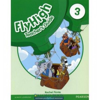 Книга для вчителя Fly High 3 teachers book ISBN 9781408234075 замовити онлайн