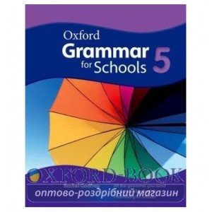 Граматика Oxford Grammar for Schools 5: Preliminary for Schools ISBN 9780194559041