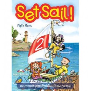 Підручник Set Sail! 2 Pupils Book ISBN 9781843250234