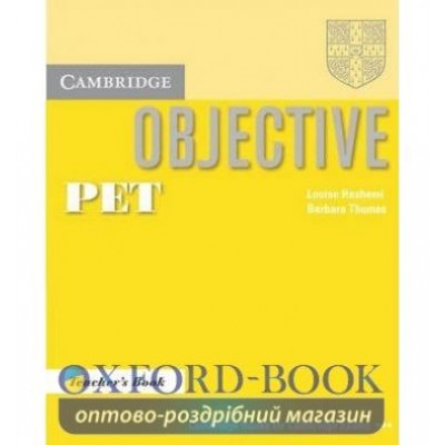 Книга Objective PET Teachers book ISBN 9780521805797 заказать онлайн оптом Украина