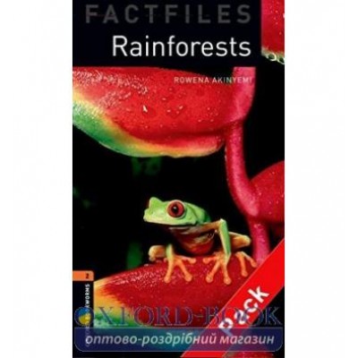 Oxford Bookworms Factfiles 2 Rainforests + Audio CD ISBN 9780194235860 заказать онлайн оптом Украина