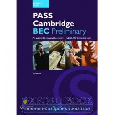 Підручник Pass Cambridge BEC Preliminary Students Book ISBN 9781902741253 заказать онлайн оптом Украина