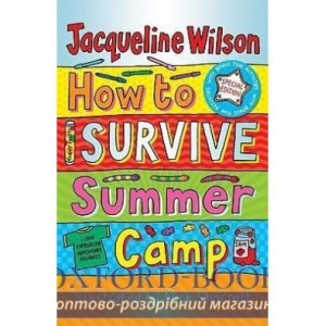 Книга How to Survive Summer Camp ISBN 9780192729996