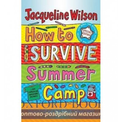 Книга How to Survive Summer Camp ISBN 9780192729996 заказать онлайн оптом Украина