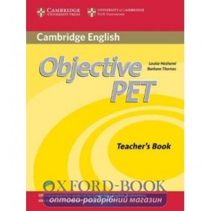 Книга для вчителя Objective PET 2nd Edition Teachers Book ISBN 9780521732697