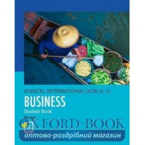 Підручник Edexcel International GCSE (9–1) Business Student Book ISBN 9780435188634