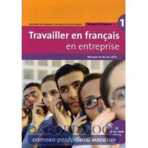 Книга Travailler en Francais en Entreprise A1/A2 du CECR ISBN 9782278061037