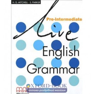 Підручник Live English Grammar Pre-Intermediate Students Book Mitchell, H ISBN 9789603794271