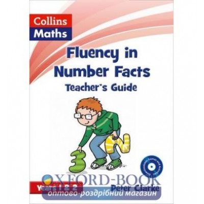 Книга для вчителя Collins Maths. Fluency in Number Facts: Teachers Guide Years 1&2 ISBN 9780007531271 заказать онлайн оптом Украина