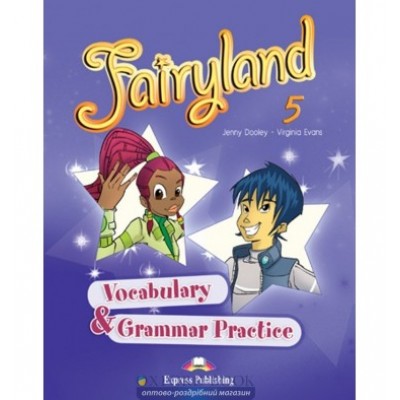 Книга Fairyland 5 Vocabulary And Grammar Practice ISBN 9780857773210 заказать онлайн оптом Украина